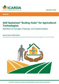 Self-Sustained “Scaling Hubs” for Agricultural Technologies: Definition of Concepts, Protocols, and Implementation