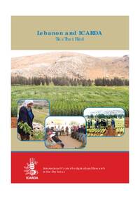 Ties that Bind: Lebanon and ICARDA. 32 years of partnership for sustainable agriculture