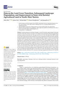 Data on the Land Cover Transition, Subsequent Landscape Degradation, and Improvement in Semi-Arid Rainfed Agricultural Land in North–West Tunisia