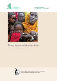 Poverty Assessment Southern Sudan (Poverty Assessment and Mapping in Sudan Part 2)