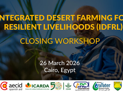 Integrated Desert Farming for Resilient Livelihoods Closing Workshop