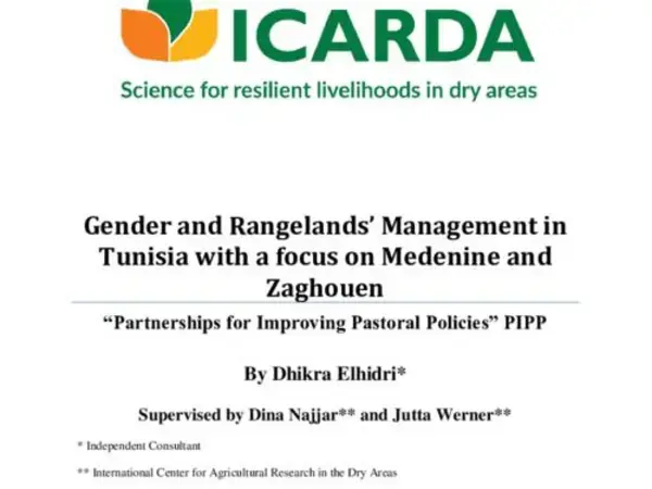 Gender and Rangelands’ Management in Tunisia with a focus on Medenine and Zaghouen “Partnerships for Improving Pastoral Policies” PIPP 