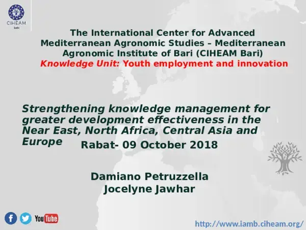 Strengthening Knowledge Management for Greater Development Effectiveness - CIHEAM Bari