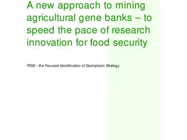A new approach to mining agricultural gene banks – to speed the pace of research innovation for food security