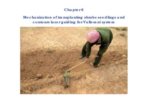 Mechanization of transplanting shrubs seedlings and contours laser guiding for Vallerani system