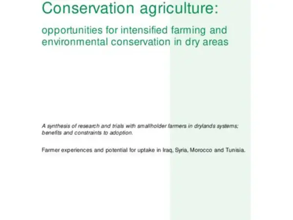 Conservation agriculture: Opportunities for intensified farming and environmental conservation in dry areas (English)