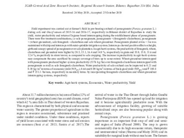 Yield, water productivity and economics of legume based agri-horti systems during establishment phase of pomegranate (Punica granatum) in hyper arid partially irrigated zone of western Rajasthan