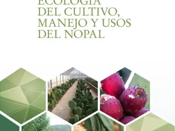 Ecologia del cultivo, manejo y usos del nopal